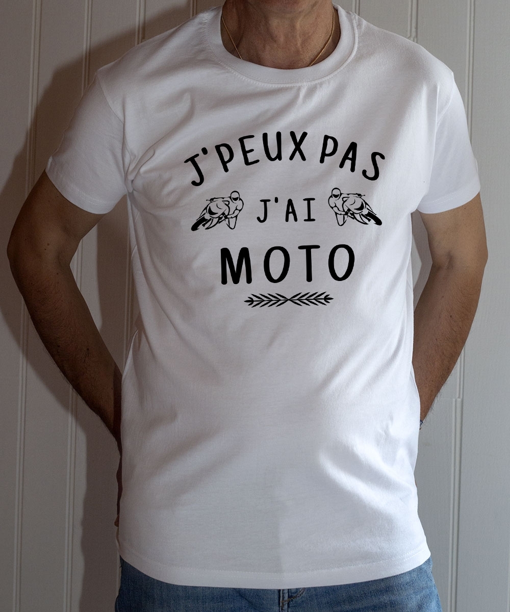 T Shirt Humour J Peux Pas J Ai Moto