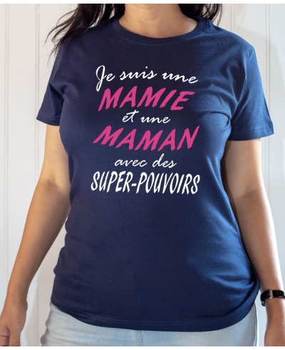 T-shirt famille : Je suis une Mamie Maman avec des super pouvoirs