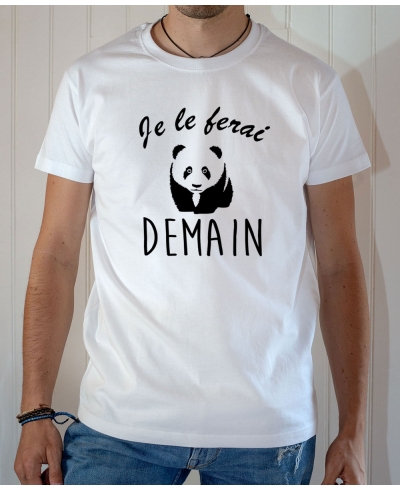 T-shirt humour : Je le ferai demain avec Panda - Tee-shirt blanc homme
