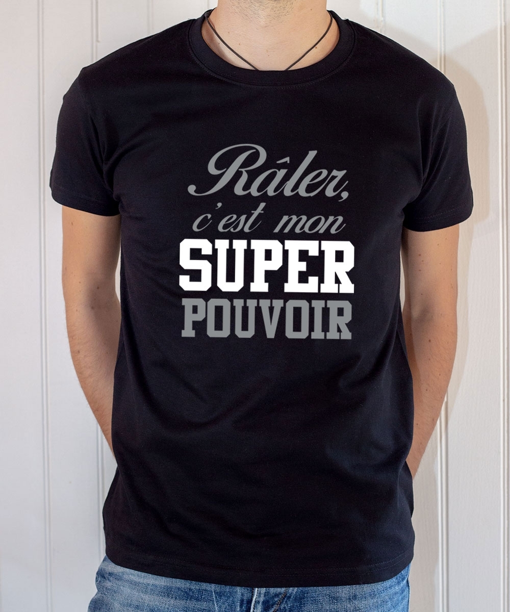 T-shirt Humour : Râler c'est mon Super Pouvoir - Tee-shirt noir homme