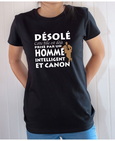 T-shirt Humour : Désolé Fille déjà prise par Homme intelligent et canon - Tee-shirt femme noir