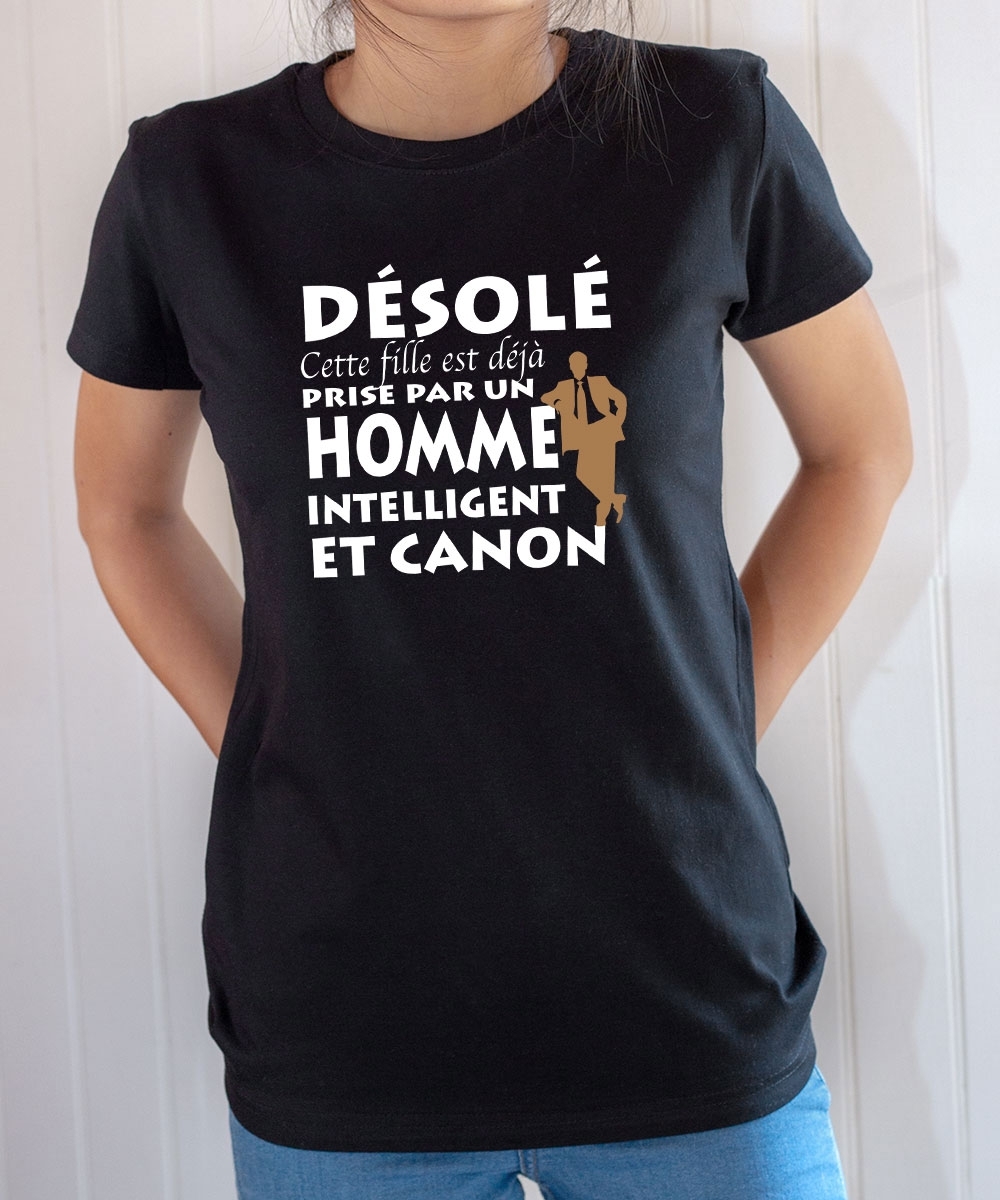 T-shirt Humour : Désolé Fille déjà prise par Homme intelligent et canon - Tee-shirt femme noir
