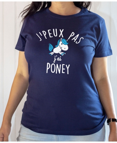 T-shirt Humour : J'peux pas j'ai poney - Tee-shirt bleu